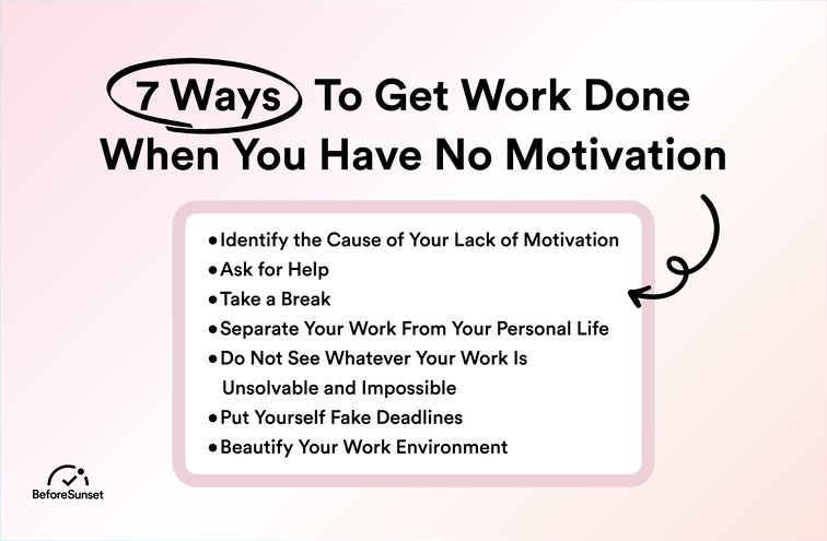 I Have No Motivation To Work: Reasons Why and Solutions